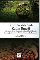 Tarım Sektöründe Kadın Emeği - Gazi Kitabevi