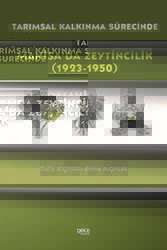 Tarımsal Kalkınma Sürecinde Manisa’da Zeytincilik 1923-1950 - Gece Kitaplığı