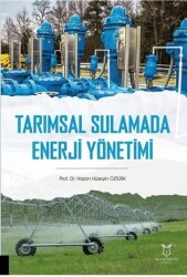 Tarımsal Sulamada Enerji Yönetimi - Akademisyen Kitabevi