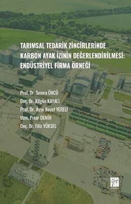 Tarımsal Tedarik Zincirlerinde Karbon Ayak İzinin Değerlendirilmesi - Endüstriyel Firma Örneği - 1