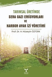 Tarımsal Üretimde Sera Gazı Emisyonları ve Karbon Ayak İzi Yönetimi - Umuttepe Yayınları