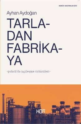 Tarladan Fabrikaya - 1