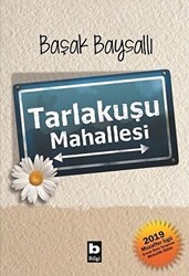 Tarlakuşu Mahallesi - Bilgi Yayınevi