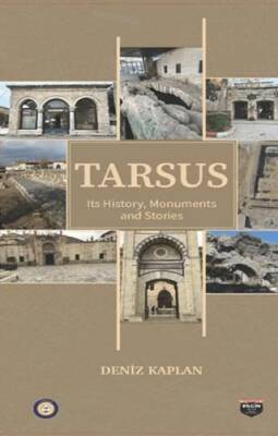 Tarsus Its History, Monuments and Stories - 1