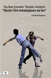 Taş Atan Çocuklar Büyüdü, Anlatıyor: Benim Türk Arkadaşlarım da Var - Ceylan Yayınları