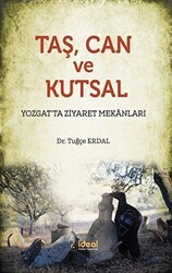 Taş Can ve Kutsal - İdeal Kültür Yayıncılık