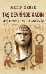 Taş Devrinde Kadın: Süslenme ve Moda Anlayışı - Koyu Siyah Kitap