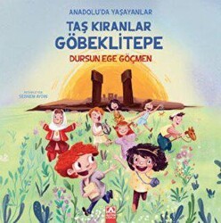 Taş Kıranlar Göbeklitepe - Altın Kitaplar