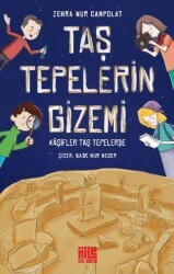 Taş Tepelerin Gizemi - Kaşifler Taş Tepelerde - Aile Yayınları