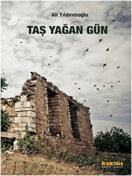 Taş Yağan Gün - Kaknüs Yayınları