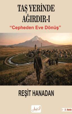 Taş Yerinde Ağırdır I - Cepheden Eve Dönüş - 1