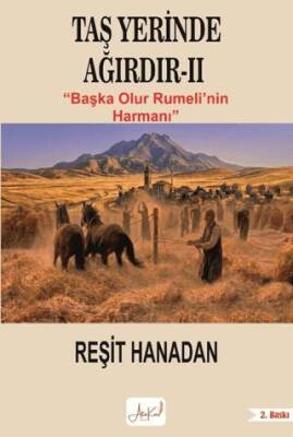Taş Yerinde Ağırdır II - Başka Olur Rumeli`nin Harmanı - 1