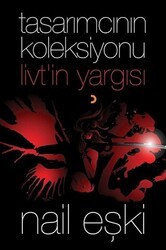 Tasarımcının Koleksiyonu: Livt’in Yargısı - Cinius Yayınları