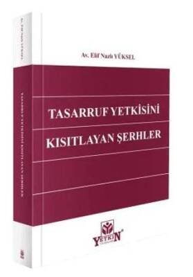 Tasarruf Yetkisini Kısıtlayan Şerhler - 1