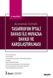 Tasarrufun İptali Davaları ile Muvazaa Davaları ve Karşılaştırılması - Seçkin Yayıncılık