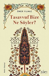 Tasavvuf Bize Ne Söyler? - Sufi Kitap