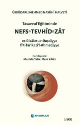 Tasavvuf Eğitiminde Nefs - Tevhid - Zat - H Yayınları