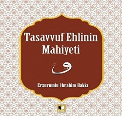 Tasavvuf Ehlinin Mahiyetine - 1