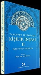 Tasavvuf İkliminde Kişilik İnşası 2 - Kuşeyri`den Seçmeler - Çamlıca Yayınları