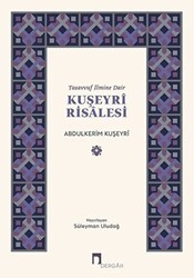 Tasavvuf İlmine Dair : Kuşeyri Risalesi - Dergah Yayınları