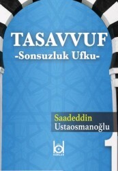 Tasavvuf - Sonsuzluk Ufku - Kökler Kitabevi
