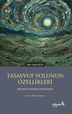 Tasavvuf Yolunun Özellikleri - 1