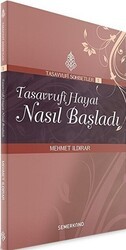 Tasavvufi Hayat Nasıl Başladı - Semerkand Yayınları