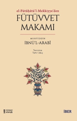 Tasavvufta Fütüvvet: Ehl-i Fütüvvetin Mekarim-i Ahlakı - 1