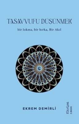 Tasavvufu Düşünmek - 1