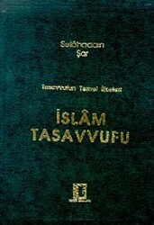 Tasavvufun Temel İlkeleri İslam Tasavvufu - Toker Yayınları