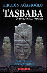 Taşbaba - Türk`ün Taş Yaddaşı - Bilgeoğuz Yayınları