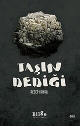 Taşın Dediği - Bilge Kültür Sanat