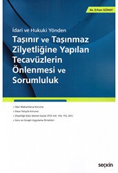 Taşınır ve Taşınmaz Zilyetliğine Yapılan Tecavüzlerin Önlenmesi ve Sorumluluk - Seçkin Yayıncılık