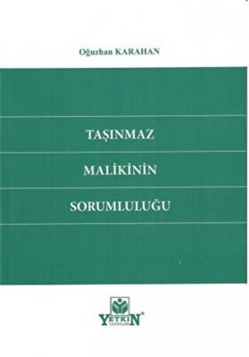 Taşınmaz Malikinin Sorumluluğu - 1
