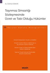 Taşınmaz Simsarlığı Sözleşmesinde Ücret ve Tabi Olduğu Hükümler - Seçkin Yayıncılık