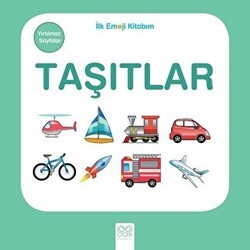 Taşıtlar - İlk Emoji Kitabım - 1001 Çiçek Kitaplar