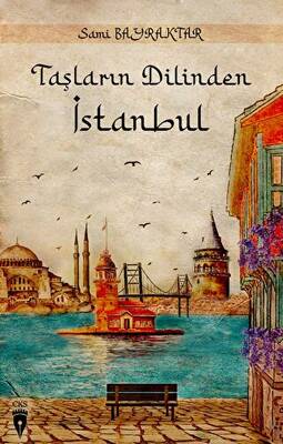 Taşların Dilinden İstanbul - 1