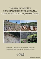 Taşların Ekolojisi İle Topografyanın Toprak Oluşumu Tarım ve Ormancılık Açısından Önemi - Palme Yayıncılık