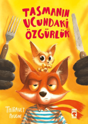 Tasmanın Ucundaki Özgürlük - Timaş Çocuk