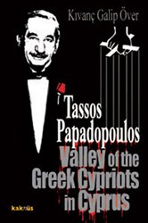 Tassos Papadopoulos Valley Of The Greek Cypriots İn Cyprus - Kaknüs Yayınları