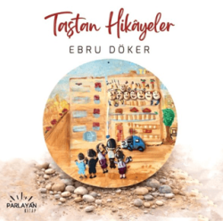 Taştan Hikayeler - Parlayan Kitap