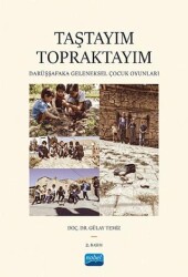 Taştayım Topraktayım: Darüşşafaka Geleneksel Çocuk Oyunları - 1