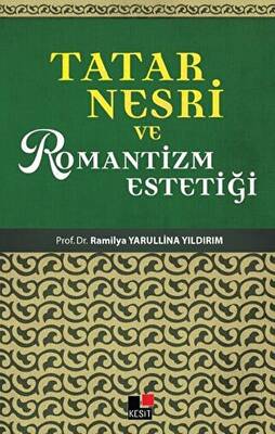 Tatar Nesri ve Romantizm Estetiği - 1