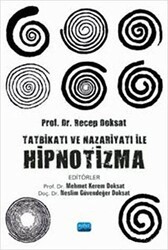 Tatbikatı ve Nazariyatı ile Hipnotizma - Nobel Akademik Yayıncılık