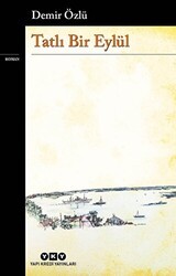 Tatlı Bir Eylül - Yapı Kredi Yayınları