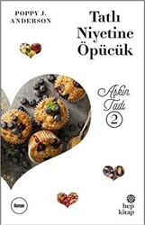 Tatlı Niyetine Öpücük - Hep Kitap