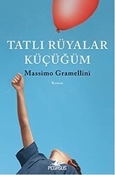 Tatlı Rüyalar Küçüğüm - Pegasus Yayınları