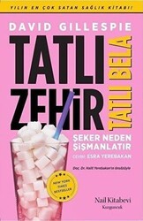 Tatlı Zehir Tatlı Bela - Nail Kitabevi Yayınları