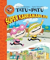 Tatu ve Patu Süper Kahramanlar - Pogo Çocuk