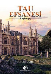 Tau Efsanesi-Başlangıç - Meşe Kitaplığı